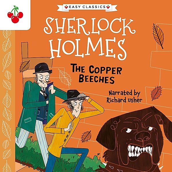 The Sherlock Holmes Children's Collection: Mystery, Mischief and Mayhem (Easy Classics) - 2 - The Copper Beeches, Sir Arthur Conan Doyle