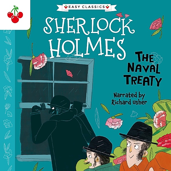 The Sherlock Holmes Children's Collection: Shadows, Secrets and Stolen Treasure (Easy Classics) - 1 - The Naval Treaty, Sir Arthur Conan Doyle