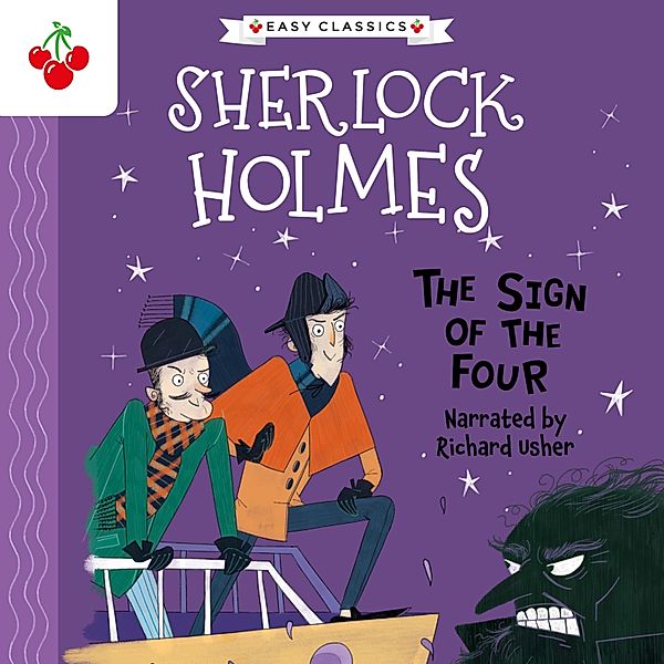 The Sherlock Holmes Children's Collection: Shadows, Secrets and Stolen Treasure (Easy Classics) - 1 - The Sign of the Four, Sir Arthur Conan Doyle