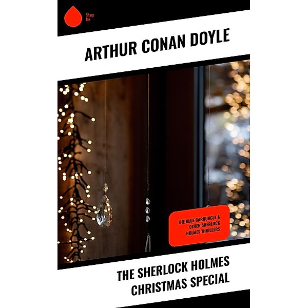 The Sherlock Holmes Christmas Special, Arthur Conan Doyle