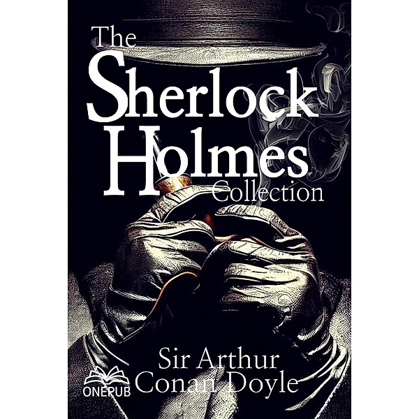 The Sherlock Holmes collection, Arthur Conan Doyle