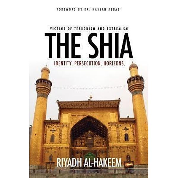 The Shia / The Mainstay Foundation, Riyadh Al-Hakeem