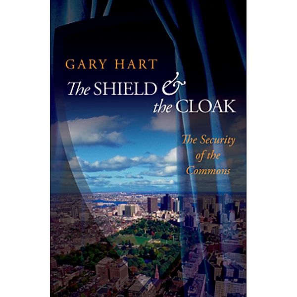 The Shield and the Cloak, Gary Hart