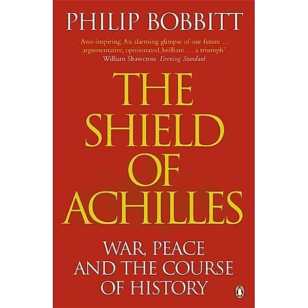The Shield of Achilles, Philip Bobbitt