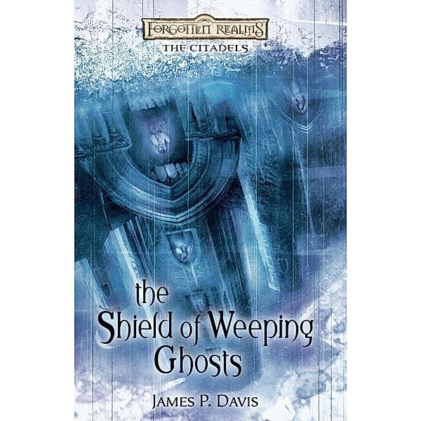 The Shield of Weeping Ghosts / The Citadels, James Davis