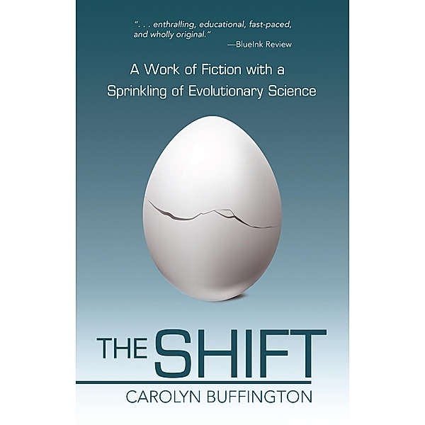 THE SHIFT, Carolyn Buffington
