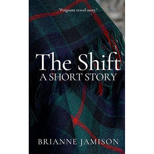 The Shift / Wild Lark Books, Brianne Jamison