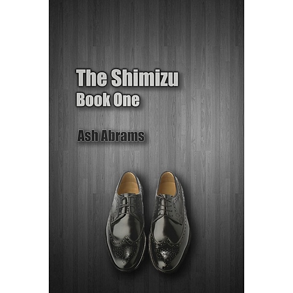 The Shimizu Book One, Ash Abrams