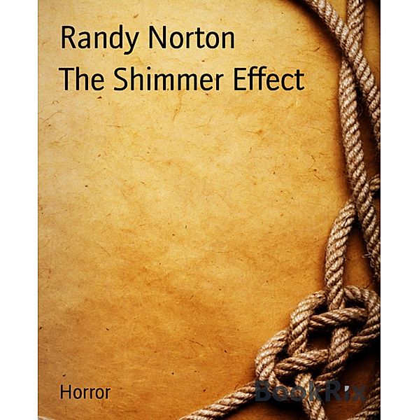 The Shimmer Effect, Randy Norton
