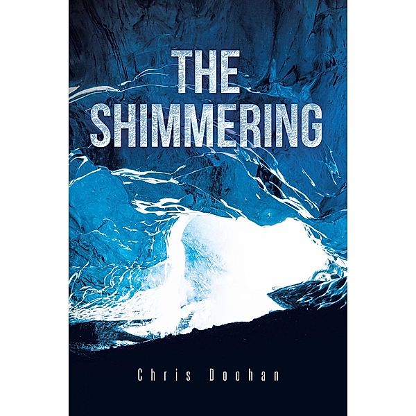 The Shimmering, Chris Doohan