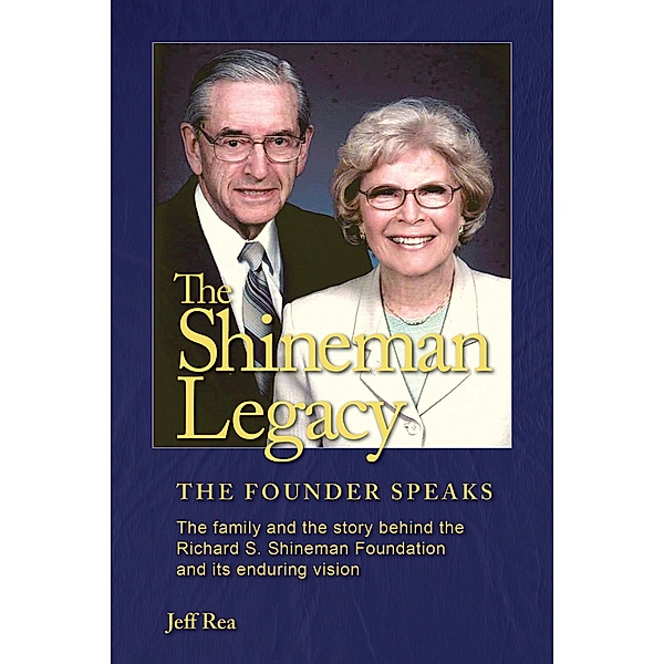 The Shineman Legacy: The Founder Speaks, Jeff Rea