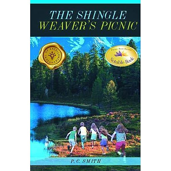 The Shingle Weaver's Picnic, P. C. Smith