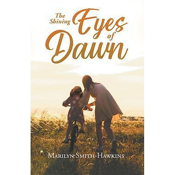 The Shining Eyes of Dawn, Marilyn Smith-Hawkins