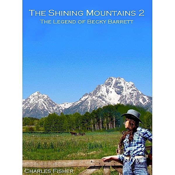 The Shining Mountains 2 / The Shining Mountains, Charles Fisher