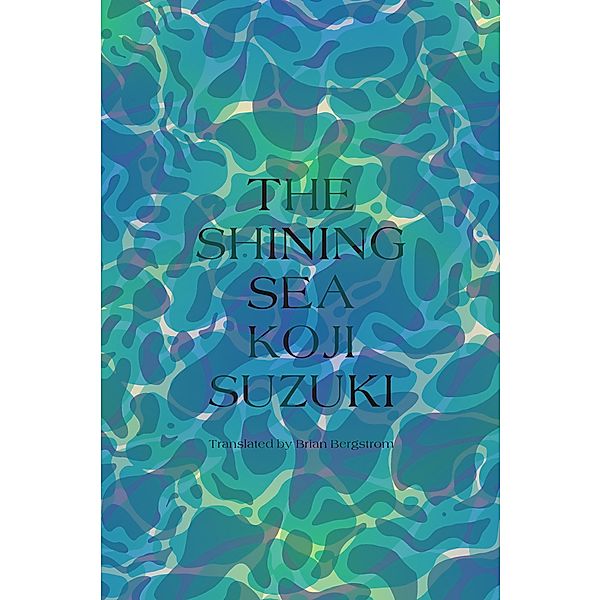 The Shining Sea, Koji Suzuki