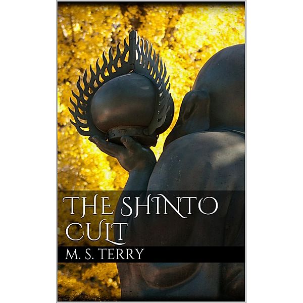 The Shinto Cult, Milton Spenser Terry