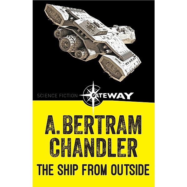 The Ship From Outside, A. Bertram Chandler