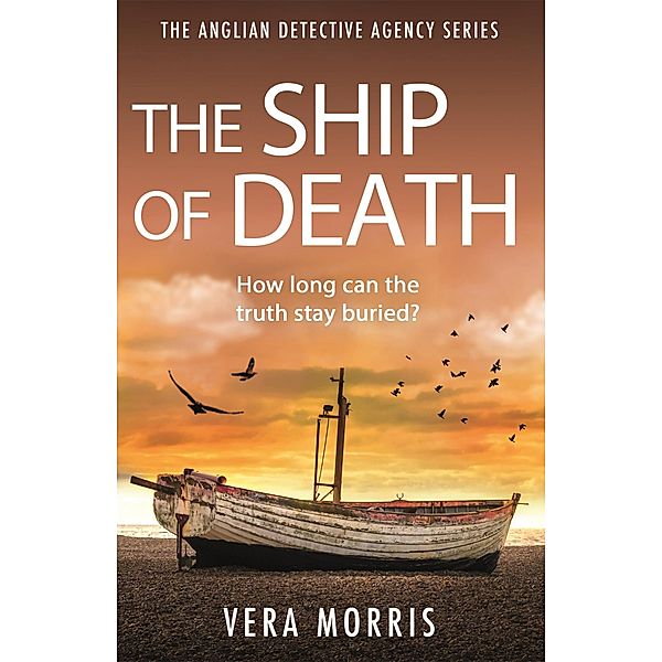 The Ship of Death / The Anglian Detective Agency Series Bd.4, Vera Morris