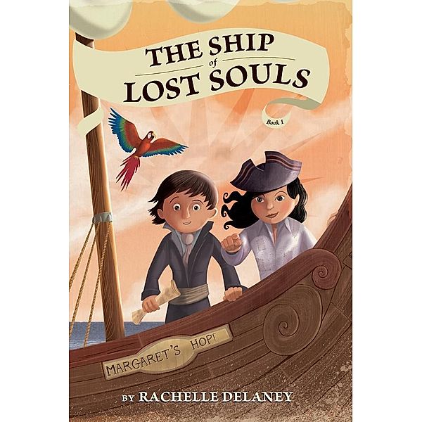 The Ship of Lost Souls #1 / The Ship of Lost Souls Bd.1, Rachelle Delaney