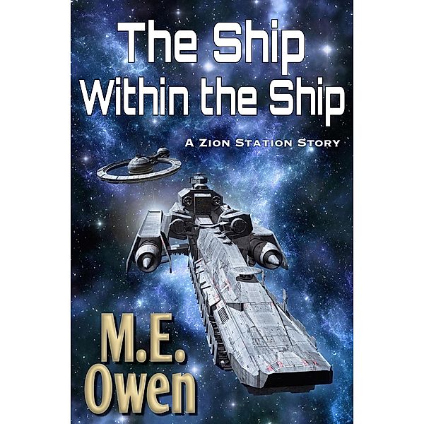 The Ship Within the Ship, M. E. Owen