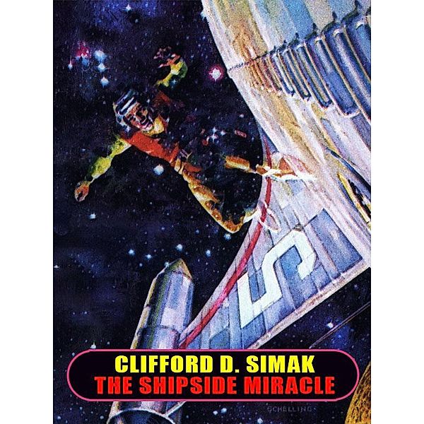 The Shipside Miracle / Wildside Press, Clifford D. Simak