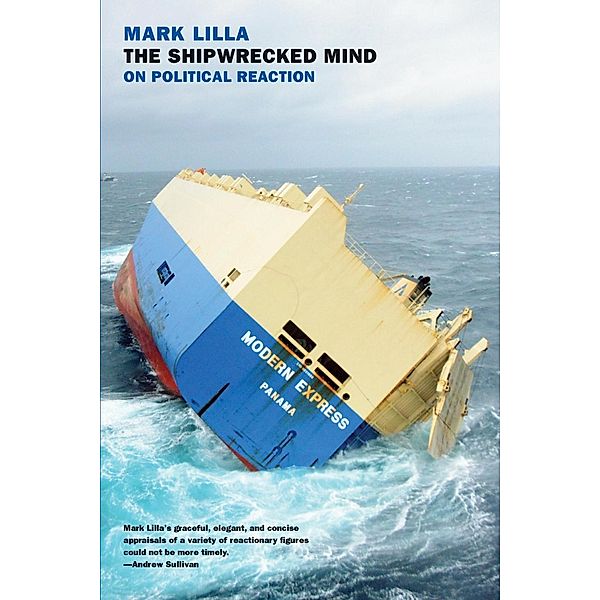 The Shipwrecked Mind, Mark Lilla