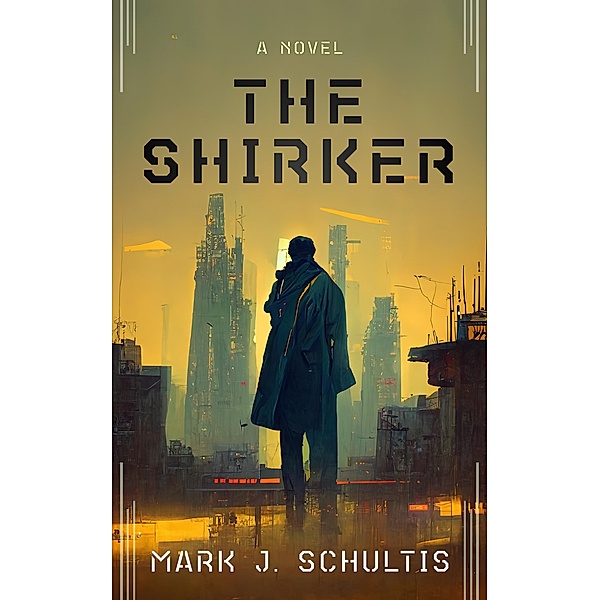 The Shirker, Mark J. Schultis