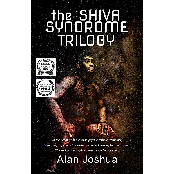 The SHIVA Syndrome Trilogy: (The Mind of Stefan Dürr, The Cosmic Ape, The Interdimensional Nexus), Alan Joshua