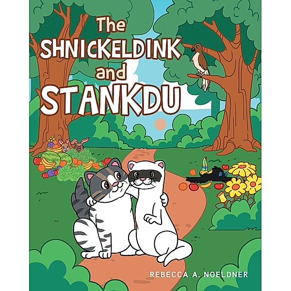 The Shnickeldink and Stankdu, Rebecca A. Noeldner