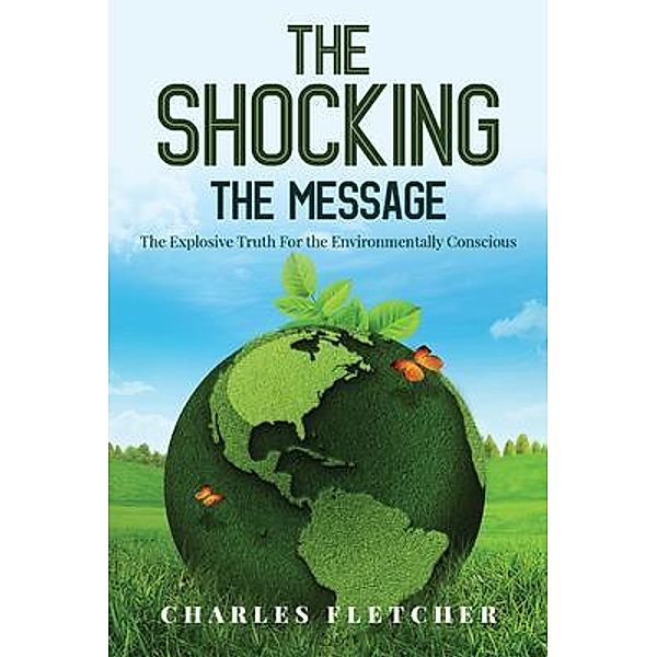 The Shocking / Author Reputation Press, LLC, Charles Fletcher