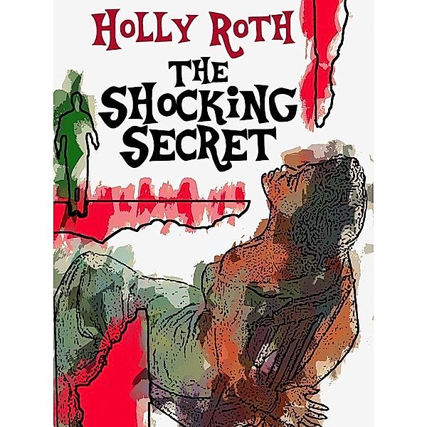 The Shocking Secret / Wildside Press, Holly Roth