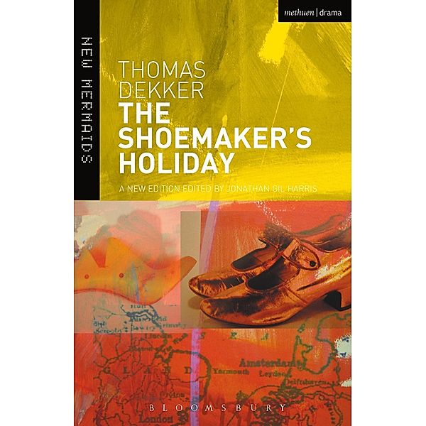 The Shoemaker's Holiday, Thomas Dekker