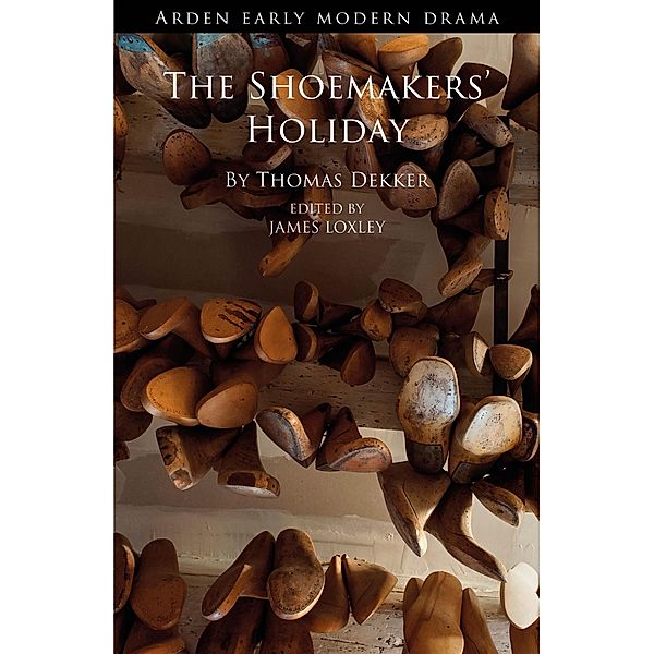 The Shoemakers' Holiday, Thomas Dekker