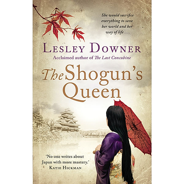 The Shogun's Queen, Lesley Downer