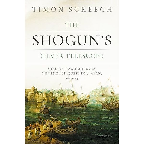 The Shogun's Silver Telescope, Timon Screech