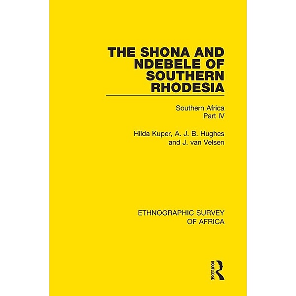 The Shona and Ndebele of Southern Rhodesia, Hilda Kuper, A. J. B. Hughes, J. van Velsen