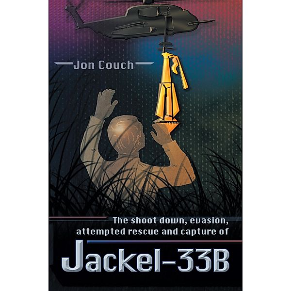 The Shoot Down, Evasion, Attempted Rescue and Capture of Jackel-33B, Jon Couch