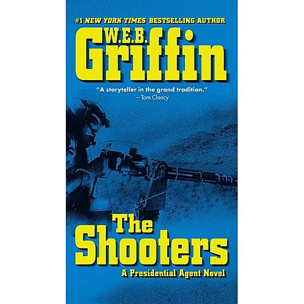 The Shooters, W. E. B. Griffin