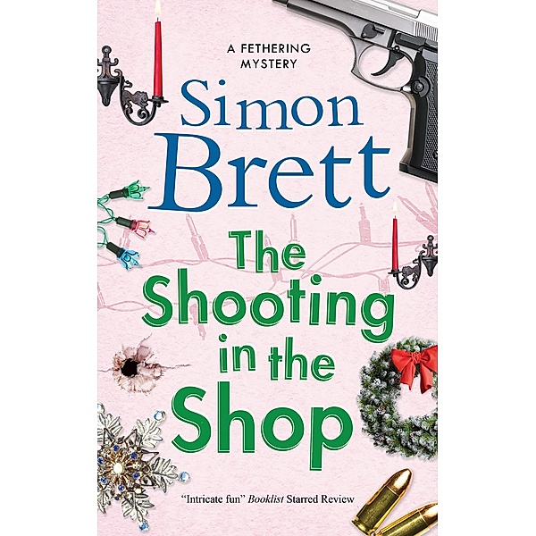 The Shooting in the Shop / A Fethering Mystery, Simon Brett
