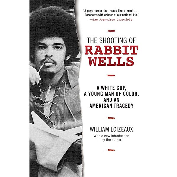 The Shooting of Rabbit Wells, William Loizeaux