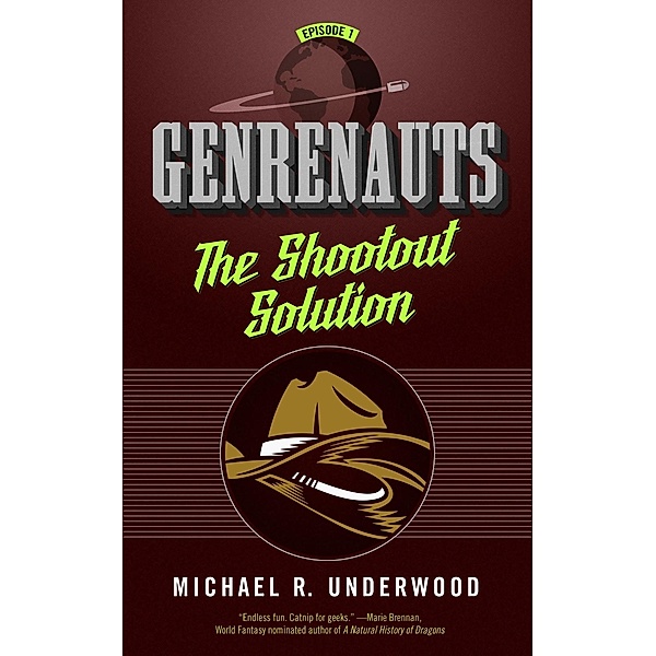 The Shootout Solution / Genrenauts Bd.1, Michael R. Underwood