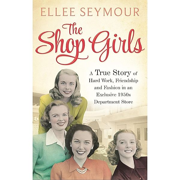 The Shop Girls, Ellee Seymour
