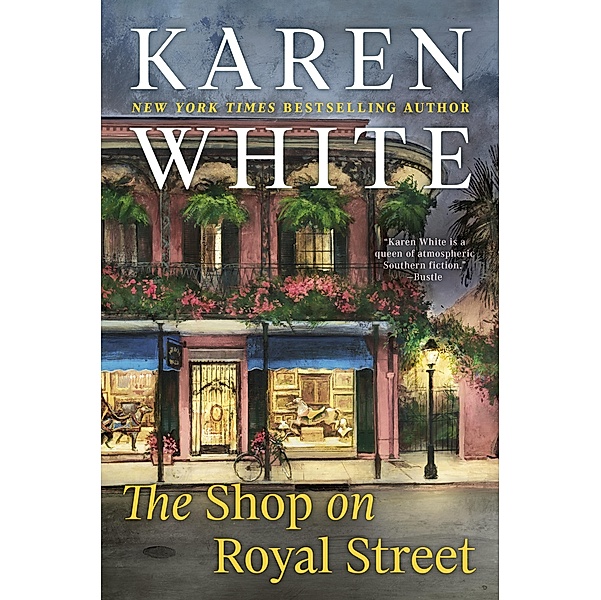The Shop on Royal Street / A Royal Street Novel Bd.1, Karen White