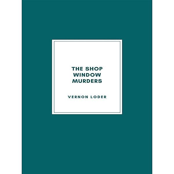The Shop Window Murders (1930), Vernon Loder