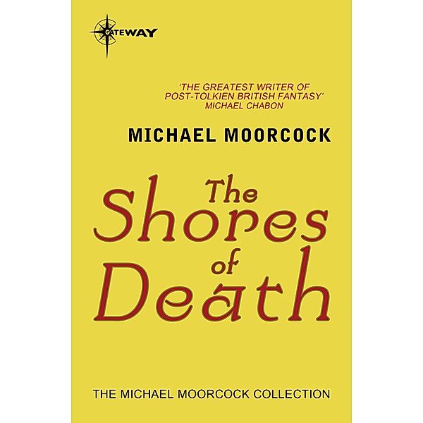 The Shores of Death, Michael Moorcock