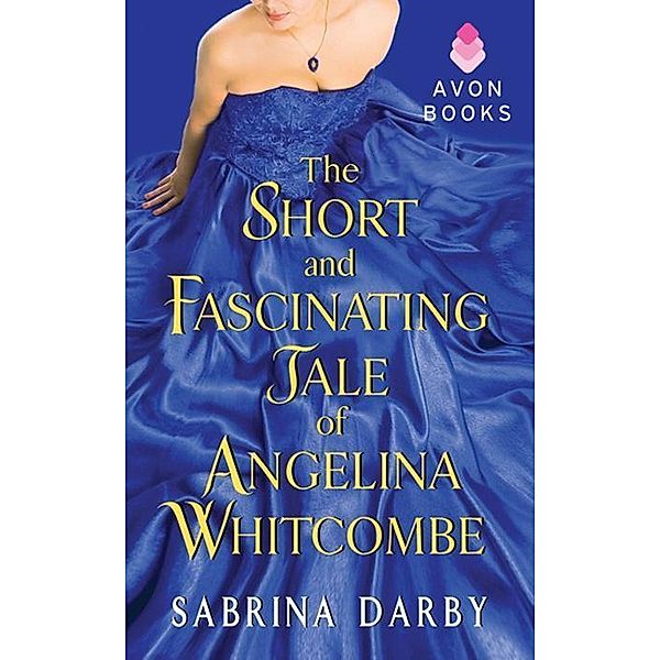 The Short and Fascinating Tale of Angelina Whitcombe, Sabrina Darby