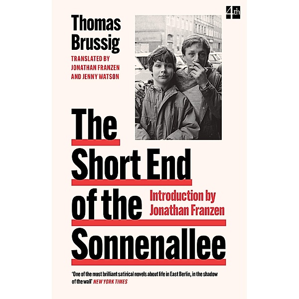 The Short End of the Sonnenalle, Thomas Brussig, Jonathan Franzen