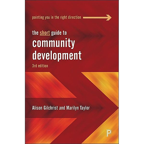 The Short Guide to Community Development, Alison Gilchrist, Marilyn Taylor