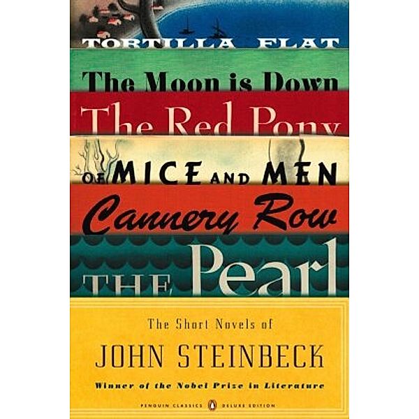 The Short Novels of John Steinbeck (Penguin Classics Deluxe Edition), John Steinbeck