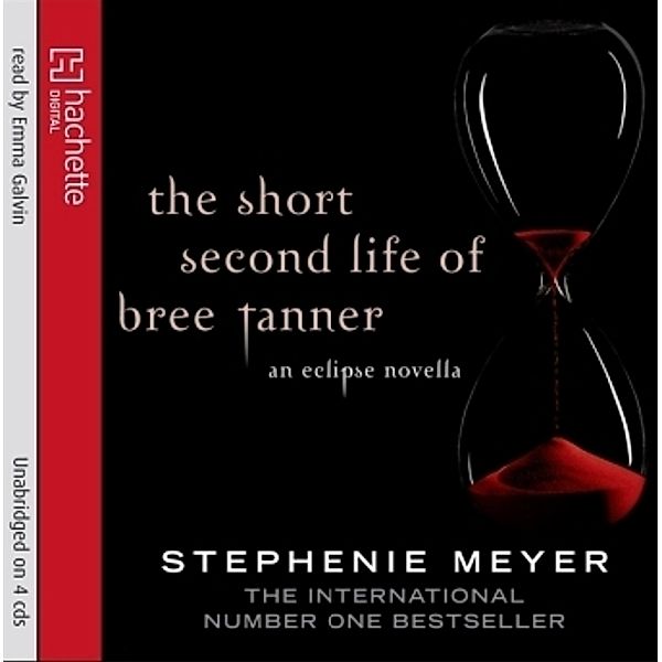 The Short Second Life of Bree Tanner, 4 Audio-CDs, Stephenie Meyer